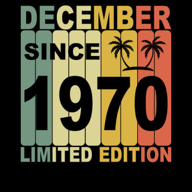 Motiv 1970 Geburtstag Limited Edition seit Dezember 1970