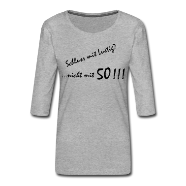 50 Geburtstag Geschenk T-Shirt - Schluss mit Lustig