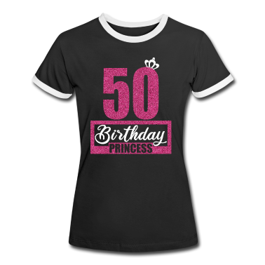 50 Geburtstag Geschenk T-Shirt - 50. Geburtstag 50 Jahre 50er Birthday Princess