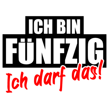 Motiv 50 Jahre Geburtstag Lustiger Spruch