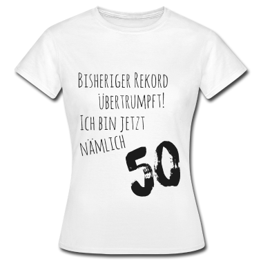 50 Geburtstag Geschenk T-Shirt - 50er Geburtstag - Cooler Spruch