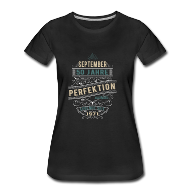 50 Geburtstag Geschenk T-Shirt - September 50 Jahre Perfektion Legende seit 1971