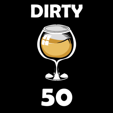 Motiv Dirty 50. Geburtstag