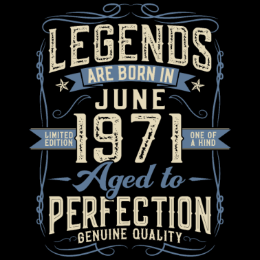 Motiv Jahrgang Juni 1971 geboren Legenden 50. Geburtstag