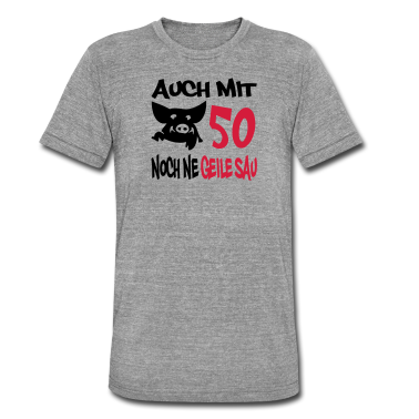 50 Geburtstag Geschenk T-Shirt - Geburstag Geile Sau Alter 50 Birthday Geschenk