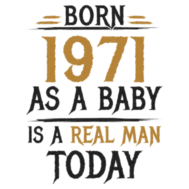 Motiv 1971 Geboren Echter Mann Geburtstag Vatertag