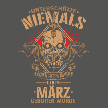 Motiv Geburtstag März Alter Mann unterschätze niemals