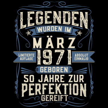 Motiv Jahrgang März 1971 geboren Legenden 50 Geburtstag