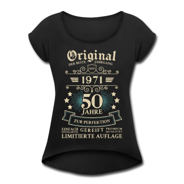 50 Geburtstag Geschenk T-Shirt - Original seit 1971 50 Jahre zur Perfektion gereift