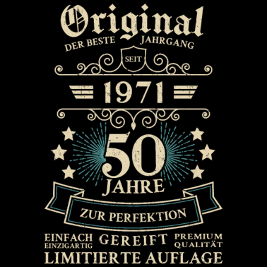 Motiv Original seit 1971 50 Jahre zur Perfektion gereift