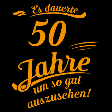 Motiv Es dauerte 50 Jahre Geschenk