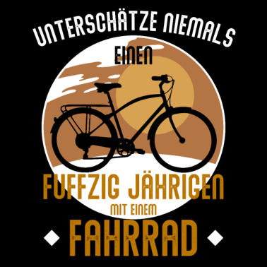 Motiv Unterschätze niemals 50 Jahre Fahrrad