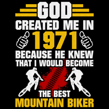 Motiv Gott Erschaffte Mich 1971 Mountainbiker