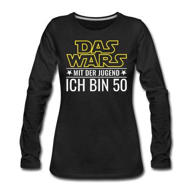 50 Geburtstag Geschenk Langarmshirt - 50. Geburtstag Fünfzig Das Wars Mit der Jugend 50