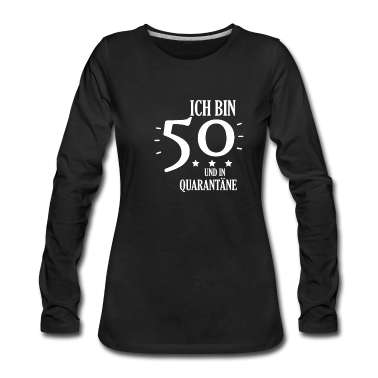 50 Geburtstag Geschenk Langarmshirt - Ich Bin 50 Und In Quarantäne T-Shirt Geschenk 1970