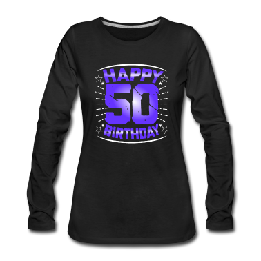 50 Geburtstag Geschenk Langarmshirt - 50. Geburtstag