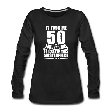 50 Geburtstag Geschenk Langarmshirt - 50. Geburtstag