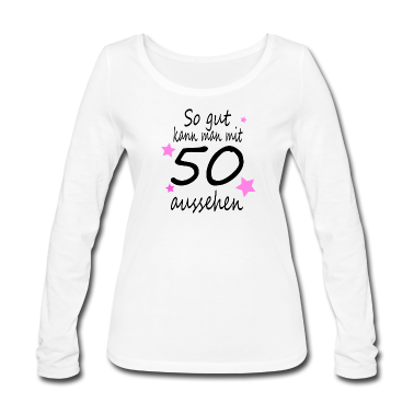 50 Geburtstag Geschenk Langarmshirt - 50. Geburtstag