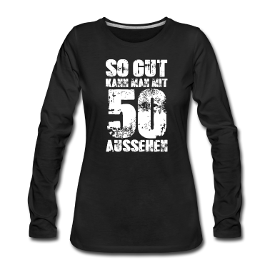 50 Geburtstag Geschenk Langarmshirt - 50. Geburtstag
