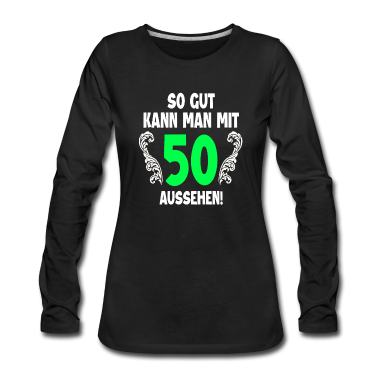 50 Geburtstag Geschenk Langarmshirt - 50. Geburtstag