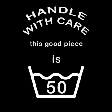 Motiv 50 Geburtstag Handle with Care Lustig Geschenk