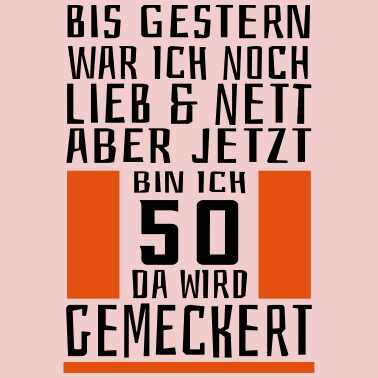 Motiv Ab 50 Jahre wird gemeckert