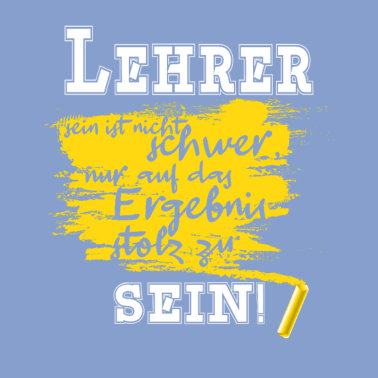 Motiv Lehrer sein ist nicht schwer Geschenkidee