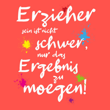 Motiv Erzieher sein ist nicht schwer Geschenkidee