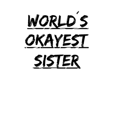 Motiv Geschenk Schwester beste Schwester Geschenkidee