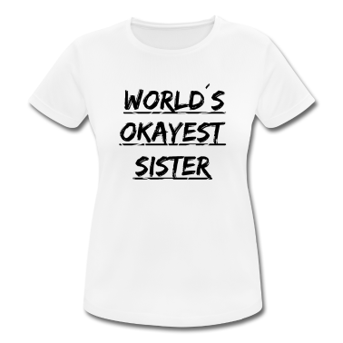 Geschenkidee Schwester T-Shirt - Geschenk Schwester beste Schwester Geschenkidee