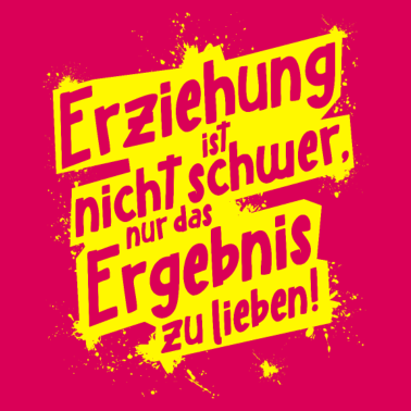 Motiv Erziehung ist nicht schwer Geschenkidee