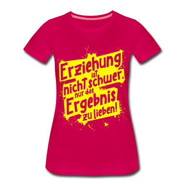 Geschenkidee Schwester T-Shirt - Erziehung ist nicht schwer Geschenkidee