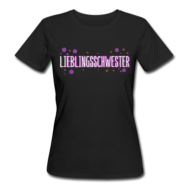 Geschenkidee Schwester T-Shirt - Lieblingsschwester Schwester Geburtstag Geschenk