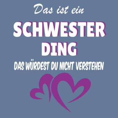 Motiv Schwester Ding Geschenkidee