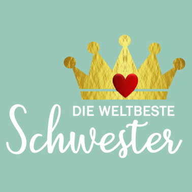Motiv Weltbeste Schwester - Geschenk Geschenkidee
