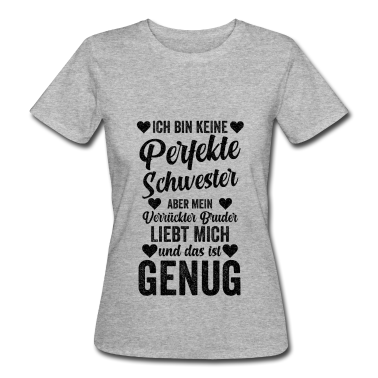 Geschenkidee Schwester T-Shirt - Schwester Geschwister Familie Geschenkidee