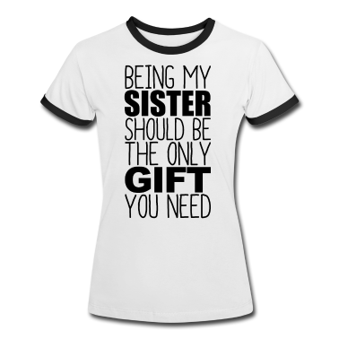 Geschenkidee Schwester T-Shirt - Schwester lustige Geschenkidee Weihnachten