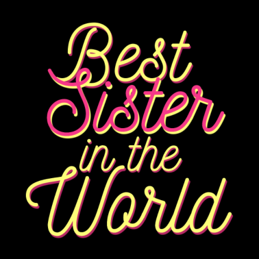 Motiv beste Schwester in der Welt. Geschenkidee