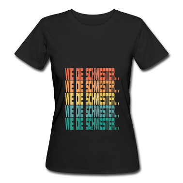 Geschenkidee Schwester T-Shirt - So der Schwester Retro lustig Spruch Geschenkidee