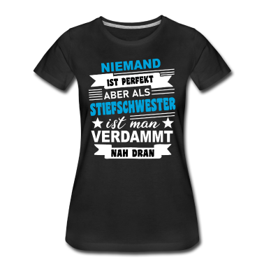 Geschenkidee Schwester T-Shirt - Stiefschwester Schwester Spruch Geschenkidee
