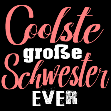 Motiv Coolste große Schwester Geschwister kleiner Bruder