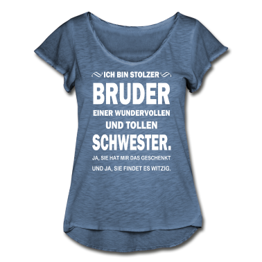 Geschenkidee Schwester T-Shirt - Stolzer Bruder Spruch Schwester Geschenkidee