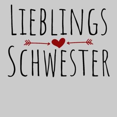 Motiv Lieblingsschwester Geschenk Geschenkidee Schwester