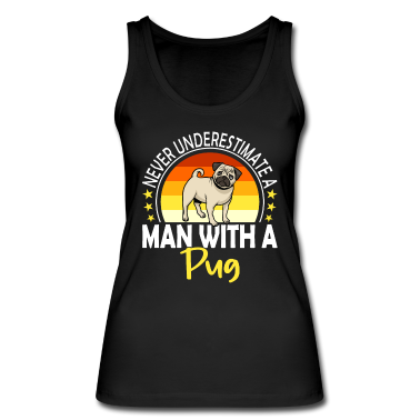 Geschenkidee Schwester Tank Top - Never Underestimate A Man With A Pug Mops Geschenk