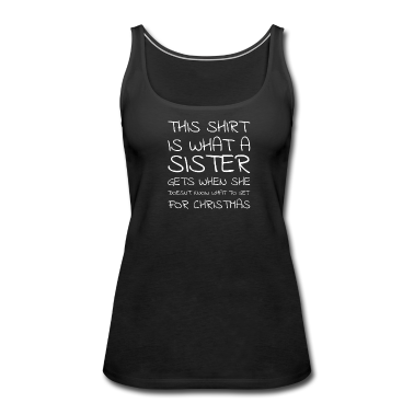 Geschenkidee Schwester Tank Top - Geschenkidee Schwester Weihnachten Sister Shirt