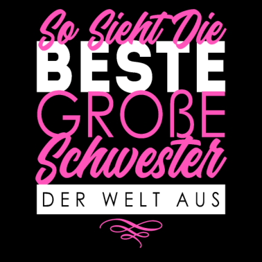 Motiv Grosse Schwester Geschenkidee