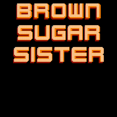 Motiv brown sugar Sister Geschenkidee Schwester Bruder