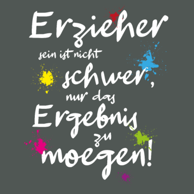 Motiv Erzieher sein ist nicht schwer Geschenkidee