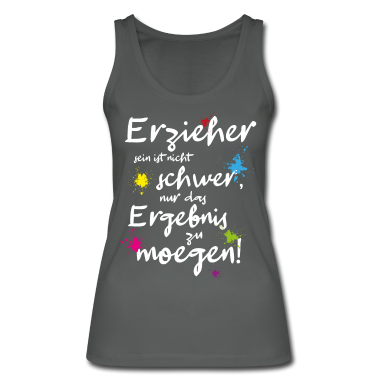 Geschenkidee Schwester Tank Top - Erzieher sein ist nicht schwer Geschenkidee