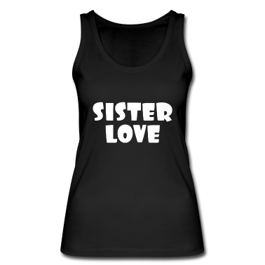 Geschenkidee Schwester Tank Top - Schwesterliebe Bruder Schwester Geschenkidee
